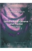 Letters from Geneva and France Volume 2: (English)