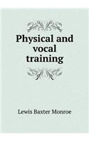 Physical and Vocal Training