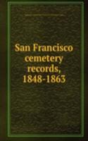 San Francisco cemetery records, 1848-1863