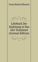 Lehrbuch Der Einleitung in Das Alte Testament (German Edition)