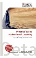 Practice-Based Professional Learning: (English)