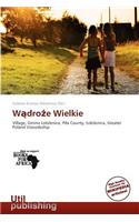 W Dro E Wielkie: (English)