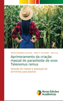Aprimoramento da criação massal do parasitoide de ovos Telenomus remus