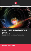 Análises Filosóficas [Vol. I]