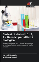 Sintesi di derivati 1, 3, 4 - tiazolici per attività biologica