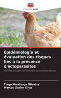 Épidémiologie et évaluation des risques liés à la présence d'ectoparasites