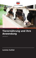 Tierernährung und ihre Anwendung