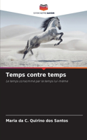 Temps contre temps