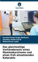 Das gleichzeitige Vorhandensein eines Mammakarzinoms und eines früh einsetzenden Katarakts
