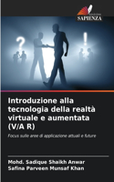 Introduzione alla tecnologia della realtà virtuale e aumentata (V/A R)