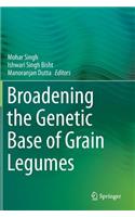 Broadening the Genetic Base of Grain Legumes