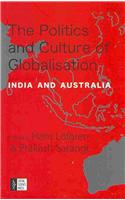The Politics And Culture Of Globalization: India And Australia