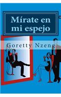 Mírate en mi espejo