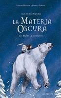La materia oscura. La brujula dorada (Spanish Edition)