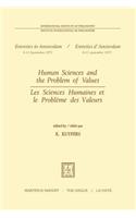 Human Sciences and the Problem of Values / Les Sciences Humaines Et Le Problème Des Valeurs