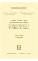 Human Sciences and the Problem of Values / Les Sciences Humaines Et Le Problème Des Valeurs