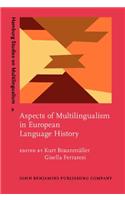 Aspects of Multilingualism in European Language History