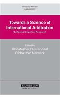 Towards a Science of International Arbitration: Collected Empirical Research