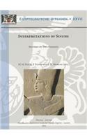 Interpretations of Sinuhe: Inspired by Two Passages (Proceedings of a Workshop held at Leiden University, 27-29 November 2009)(27 Egyptologische Uitgaven - Egyptological Publications)