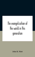 Evangelization Of The World In This Generation
