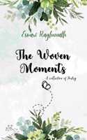 The Woven Moments