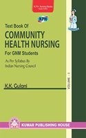 Text Book Of Community Health Nursing For Gnm Students (As Per Syllabus By Indian Nursing Council)