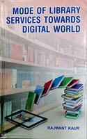 Mode Of Library Services Towards Digital World