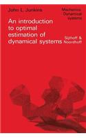 Introduction to Optimal Estimation of Dynamical Systems