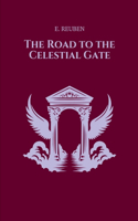 The Road to the Celestial Gate