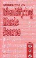Guidelines on Identifying Music Scores Grade 6 to 8