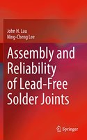 Assembly and Reliability of Lead-Free Solder Joints