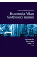 Electrorheological Fluids and Magnetorheological Suspensions (Ermr 2004) - Proceedings of the Ninth International Conference