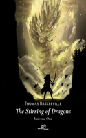 THE STIRRING OF DRAGONS