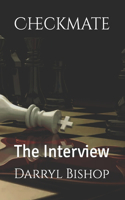 Checkmate: The Interview(1 Checkmate)