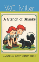 A Stench of Skunks