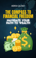 The Compass to Financial Freedom