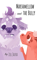 Marshmellow and the Bully: A Heartwarming Story About Young Friendship