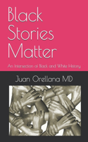 Black Stories Matter