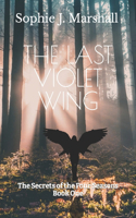 The Last Violet Wing