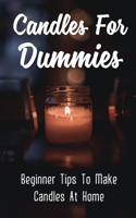 Candles For Dummies