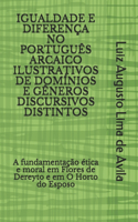 Igualdade E Diferença No Português Arcaico Ilustrativos de Domínios E Gêneros Discursivos Distintos