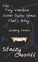 Tiny Vampire From Outer Space That's Bitey: Escaping Umbra