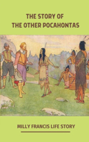 The Story Of The Other Pocahontas: Milly Francis Life Story: Creek Pocahontas