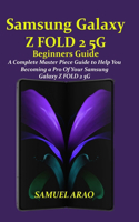 Samsung Galaxy Z Fold 2 5g Beginners Guide