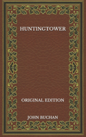 Huntingtower - Original Edition