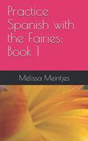 Practice Spanish with the Fairies