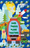 Cars Trucks Plane Tractors Coloring Book