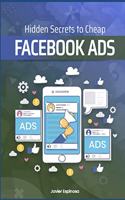 Hidden Secrets to Cheap Facebook Ads