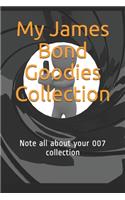 My James Bond Goodies Collection: Note all about your 007 collection