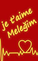 je t'aime Meleğim